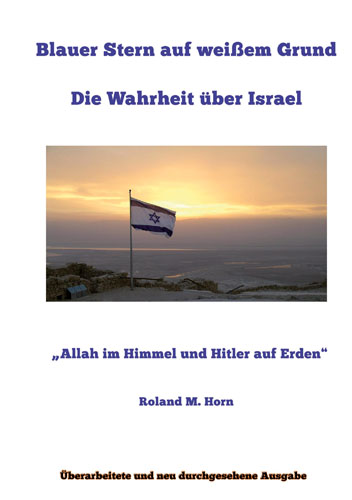 Blauer Stern auf weißem Grund - Die Wahrheit über Israel