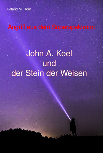 Cover Angriff aus dem Superspektrum: John A. Keel auf der Spur des UFO-Phaenomens