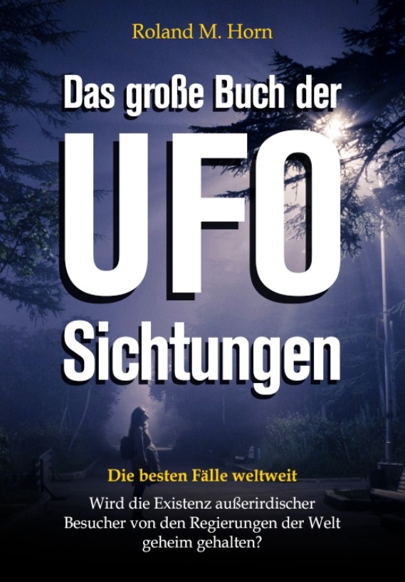 Das grosse Buch der UFO Sichtungen